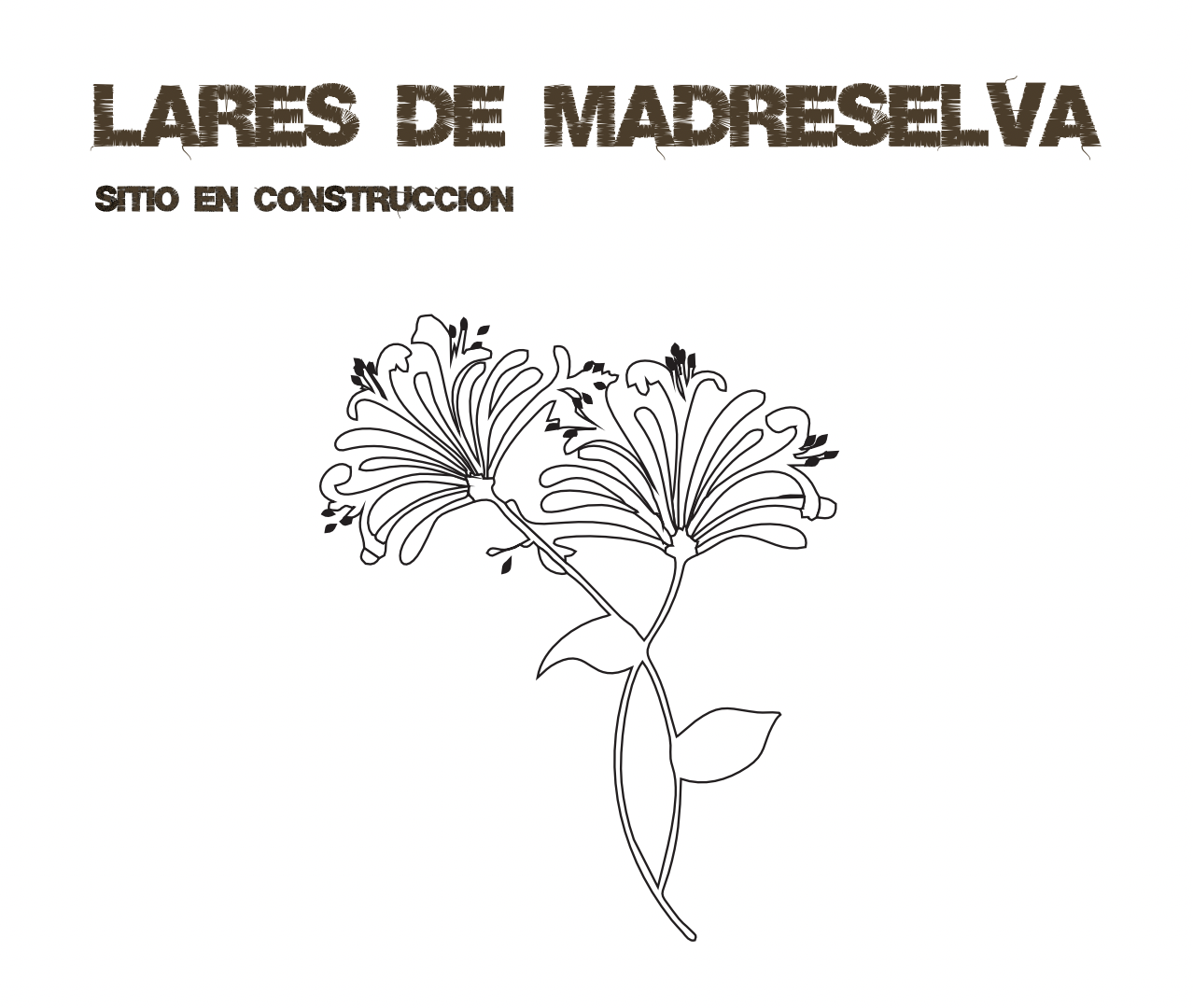 Lares de Madreselva - Sitio en construcción